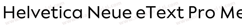 Helvetica Neue eText Pro Medium字体转换